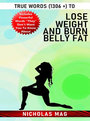 cover image of True Words (1306 +) to Lose Weight and Burn Belly Fat